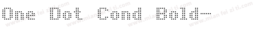 One Dot Cond Bold字体转换